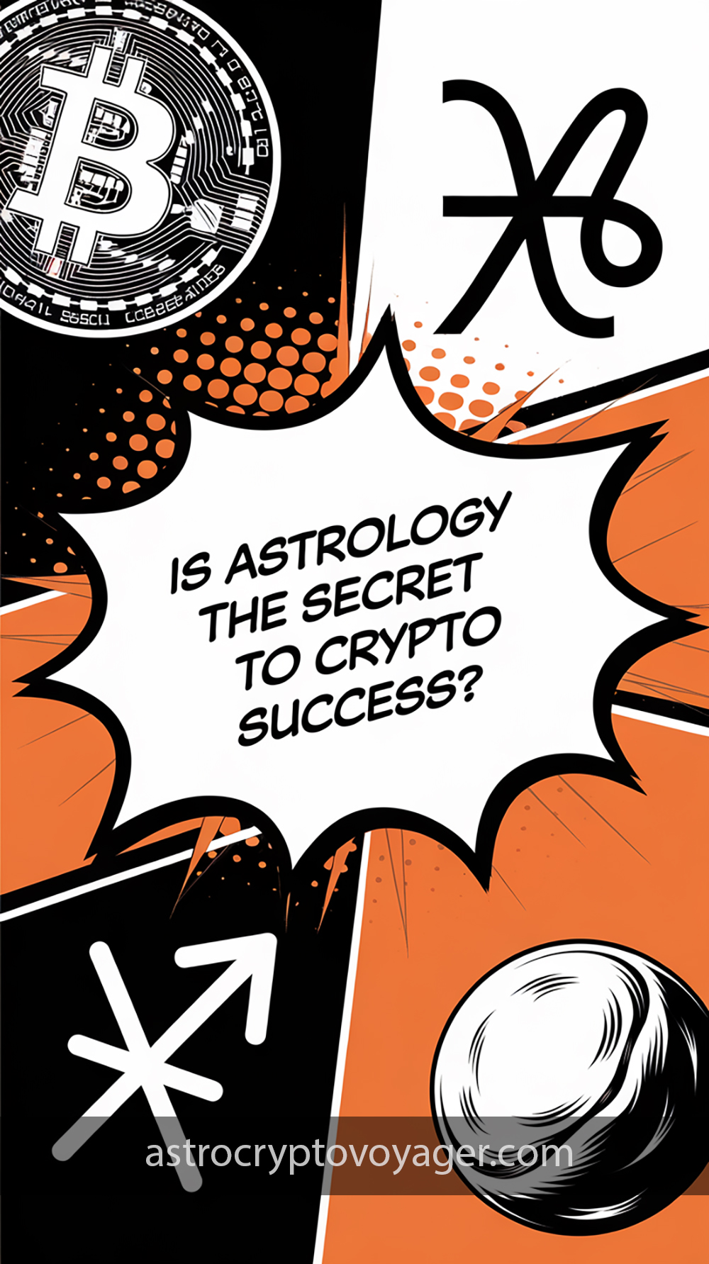 Comic book style, black and white with orange accents: Text on the image: "Is Astrology the Secret to Crypto Success"